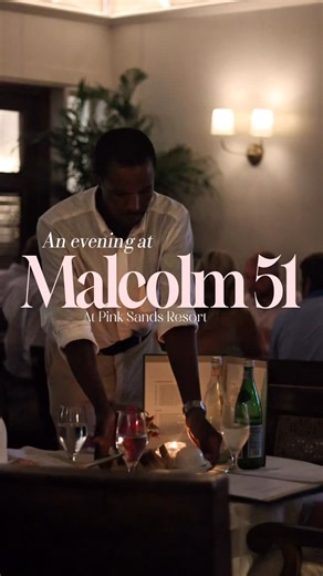 Pink Sands Resort on Instagram: "A top-rated dining experience unmatched on Harbour Island, Malcolm 51 offers fine dining in both atmosphere and cuisine that truly captures the essence of Harbour Island. With live music nights, a full bar and an island inspired menu - redefine your island date nights here."