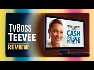 TVBoss TeeVee Review: Turn Content Into Cash on Roku & Fire TV!