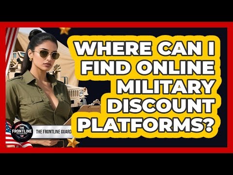 Where Can I Find Online Military Discount Platforms?
