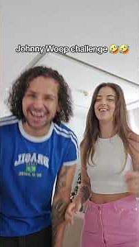 Johnny Woop challenge 🤣