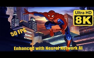 SpiderMan（蜘蛛侠） The Animated Series 8k 50 FPS Remastered with Neural Network AI