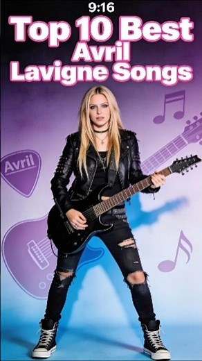 Top 10 Best Avril Lavigne Songs