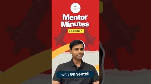Episode 7 | Mentor Minutes with Mr GK Senthil | Taking Objective Feedback | IITM Incubation Cell
