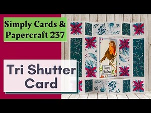 How To Make Tri Shutter Card with NO DIES Simply Cards & Papercraft 237 Winter Woodland collection