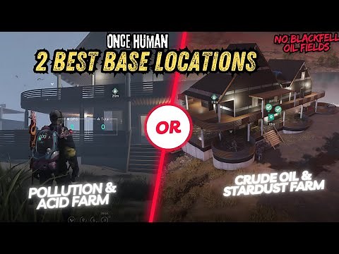 Once Human: 2 BEST Base Locations for Easy Farming! 💰 (Acid, Fuel, Clean Water, & NO Blackfell!)