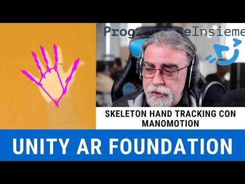 AR Foundation Unity - Panoramica Manomotion Skeleton Hand Tracking