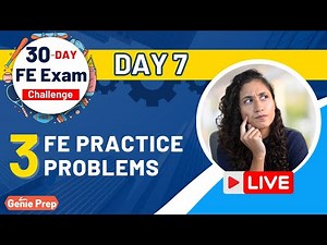 30-Day FE Exam Challenge (Day 7) - Solving 3 FE Practice Problems