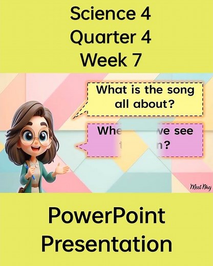 Science 4 Matatag Curriculum PowerPoint Presentation Quarter 4 Week 7 #grade4matatag #grade4 #ppt