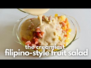 How to Make Filipino Fruit Salad | Quick and Creamy Pinoy Style with Condensed Milk