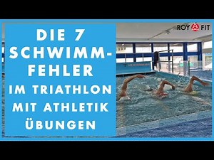Die 7 Schwimmfehler im Triathlon mit Athletik Übungen