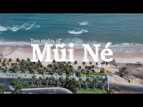 Mui Ne: two relaxing nights