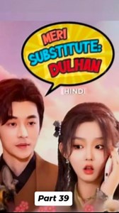 224K views · 9.7K reactions | Mere substitute bride episode 39#viral #viralreels #explore #explorepage #reelsinstagram #instagramreels #cdramas #Kdrama #koreadrama #chinesedrama #drama #dramakorea #reel #dramafever #chinesehindidrama | Chhotu Shriwas | Facebook