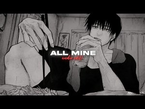 all mine - plaza (edit audio)