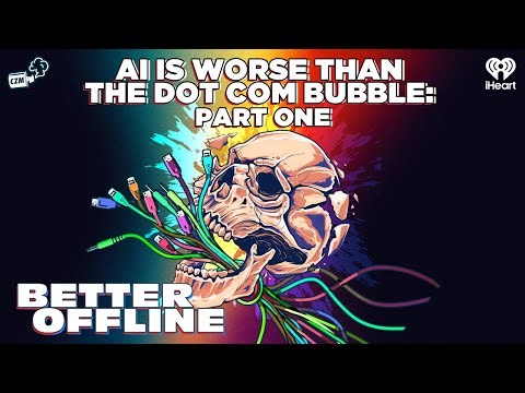 AI Is Worse Than The Dot Com Bubble: Part One | Better Offline