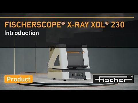 Introducing the FISCHERSCOPE® X-RAY XDL® 230 | Fischer