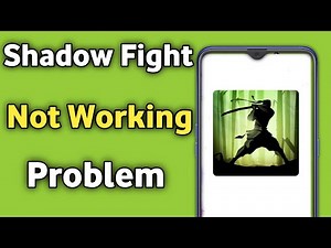 Shadow Fight 2 not Working not opening Problem Solved