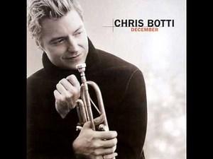 Chris Botti - Let It Snow,Let It Snow,Let It Snow