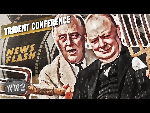 Trident: The Allied Plan to Win the War - Time Ghost News Flash