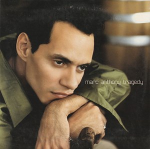 Marc Anthony - Tragedy