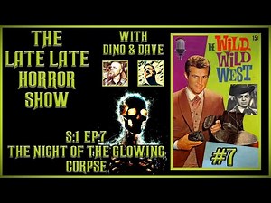 The Wild Wild west Tv Series 1965 / S1:E7 / The Night of the Glowing Corpse | With Dino & Dave