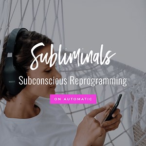 Manifestation Subliminals