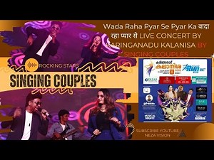 Wada Raha Pyar Se Pyar Ka वादा रहा प्यार से LIVE CONCERT BY KARINGANADU KALANISA BY SINGING COUPLES