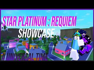 Star Platinum: Requiem SHOWCASE (SPR) [ AUT ] | Roblox