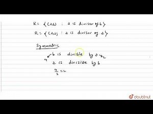 check whether the relation R in the set N of natural numbers given byR = { (a,b) : a is divisor ...