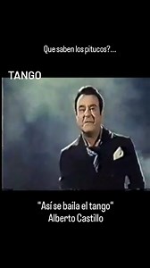 Así se baila el tango. Alberto Castillo. #tango #argentina #tangoshow #argento #tangolove #buenosaires #amorporeltango # | Tango Argento
