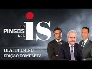 Os Pingos Nos Is - 14/04/20 - AO VIVO