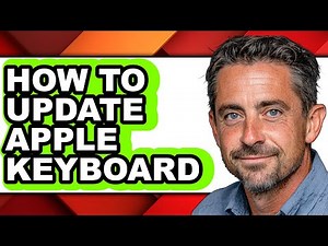 How to Update Apple Keyboard - Full Guide