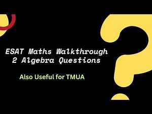 ESAT Algebra Practice — Worked Solutions