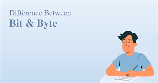 Difference Between Bit and Byte - Shiksha Online