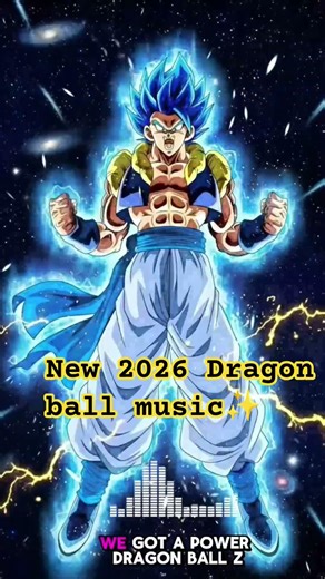 New Music 2026 Dragonball - We gotta power #dragonballsuper #gogeta #dragonballmusic #gokumui