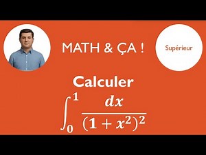 Calculer l'intégrale de 1/(1+x^2)^2 sur [0;1]
