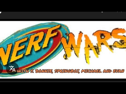 Nerf wars with Shadow Bonnie, Springboi, Michael and Evan