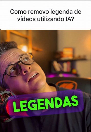 Como remover legendas de vídeos com Inteligência Artificial
