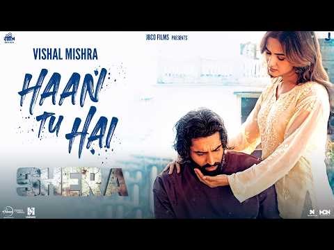 Haan Tu Hai : Vishal Mishra | Parmish Verma | Sonal Chauhan