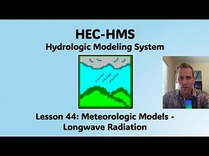 HEC HMS Lesson 44 - Meteorologic Models - Longwave Radiation