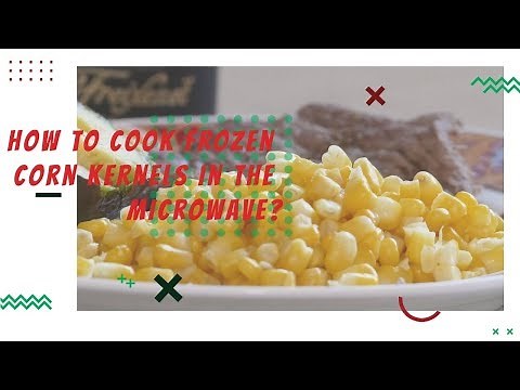 How to cook frozen corn kernels in the microwave?
