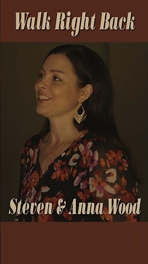 Love this tune! Walk Right Back - Steven & Anna Wood #duet #singer Full version ‪@StevenWoodMusic‬