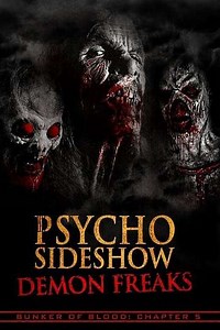 Psycho Sideshow Demon Freaks (2018) - Movie