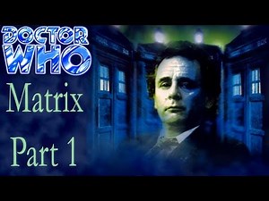 Doctor Who - Matrix (Audiobook) - Part 1 of 6