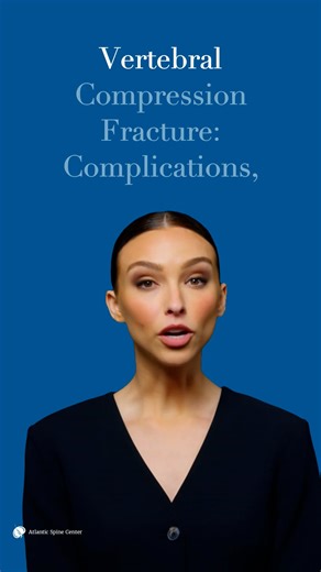 Vertebral Compression Fracture: Complications, Symptoms, Diagnosis, and Treatment