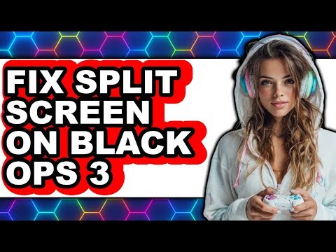 How to Fix Split Screen on Black Ops 3 (easy Method)