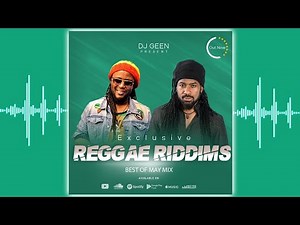 Reggae Riddims Mix May 2023
