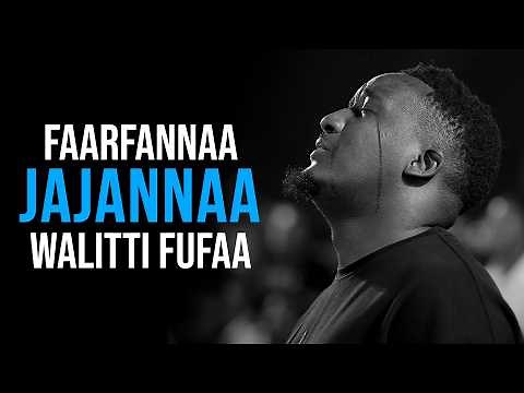 Faarfannaa Jajannaa Walitti Fufaa #faarfannaa_afaan_oromoo