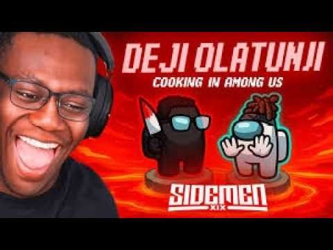 SIDEMEN AMONG US: DEJI COOKING EDITION