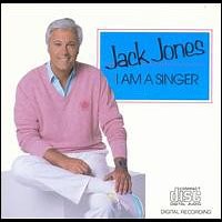 Jack Jones - I Am A Singer