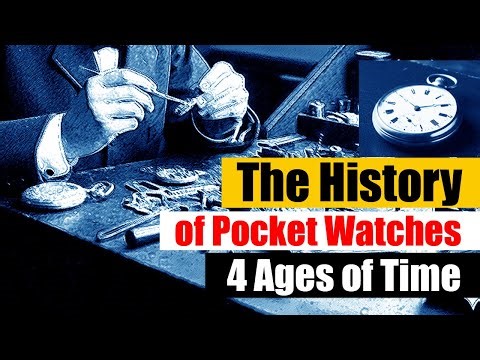 The Timeless History of Pocket Watches: 4 AGES OF TIME